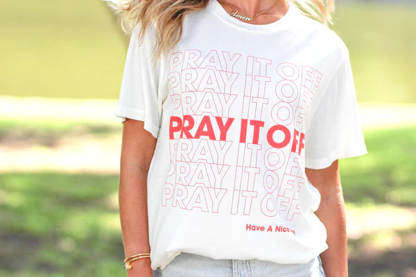 PRAY IT OFF Tee